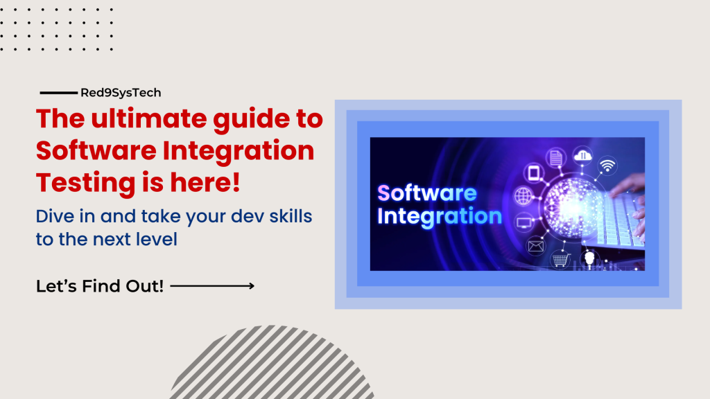 software integration testing-Red9SysTech