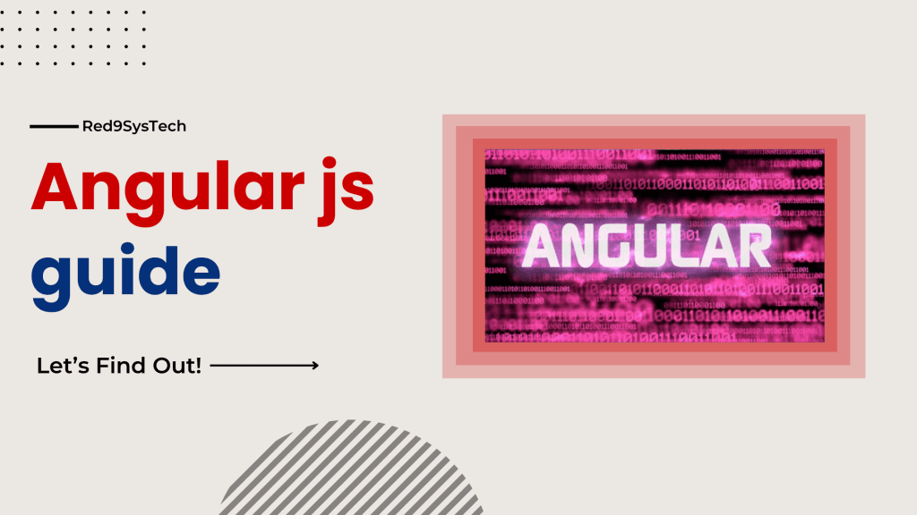 Angular JS guide - Red9SysTech