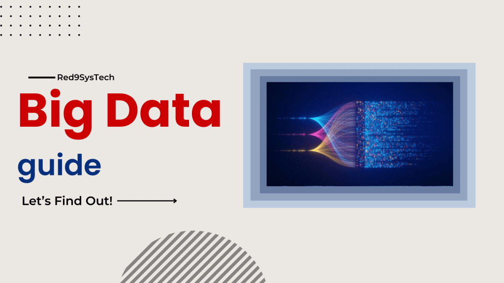 Big data guide - Red9SysTech